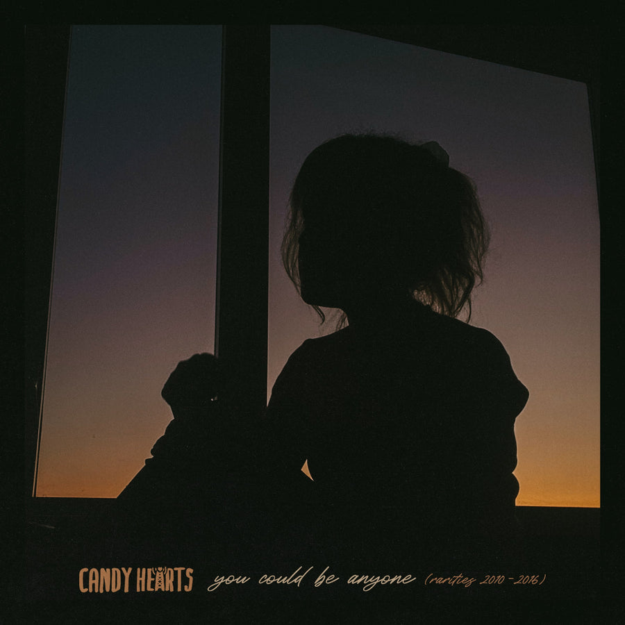 Candy Hearts "You Could Be Anyone (Rarities 2010β2016)"