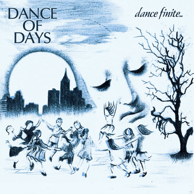 Dance Of Days "Dance Finite"