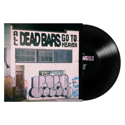 Dead Bars "All Dead Bars Go To Heaven"