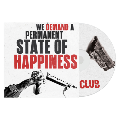 Deaf Club "We Demand a Permanent State of Happiness"