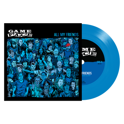 Gameface "All My Friends"