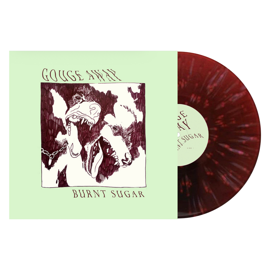 Gouge Away "Burnt Sugar"