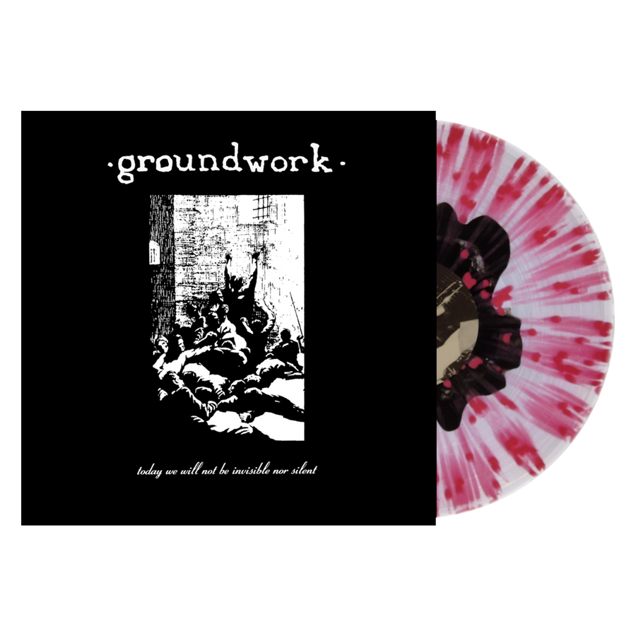 Groundwork "Today We Will Not Be Invisible nor Silent (30th Anniversary Special Edition)"