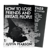 "How to Lose Friends and Irritate People" by Justin Pearson