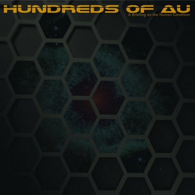 Hundreds of AU "A Briefing On The Human Condition"