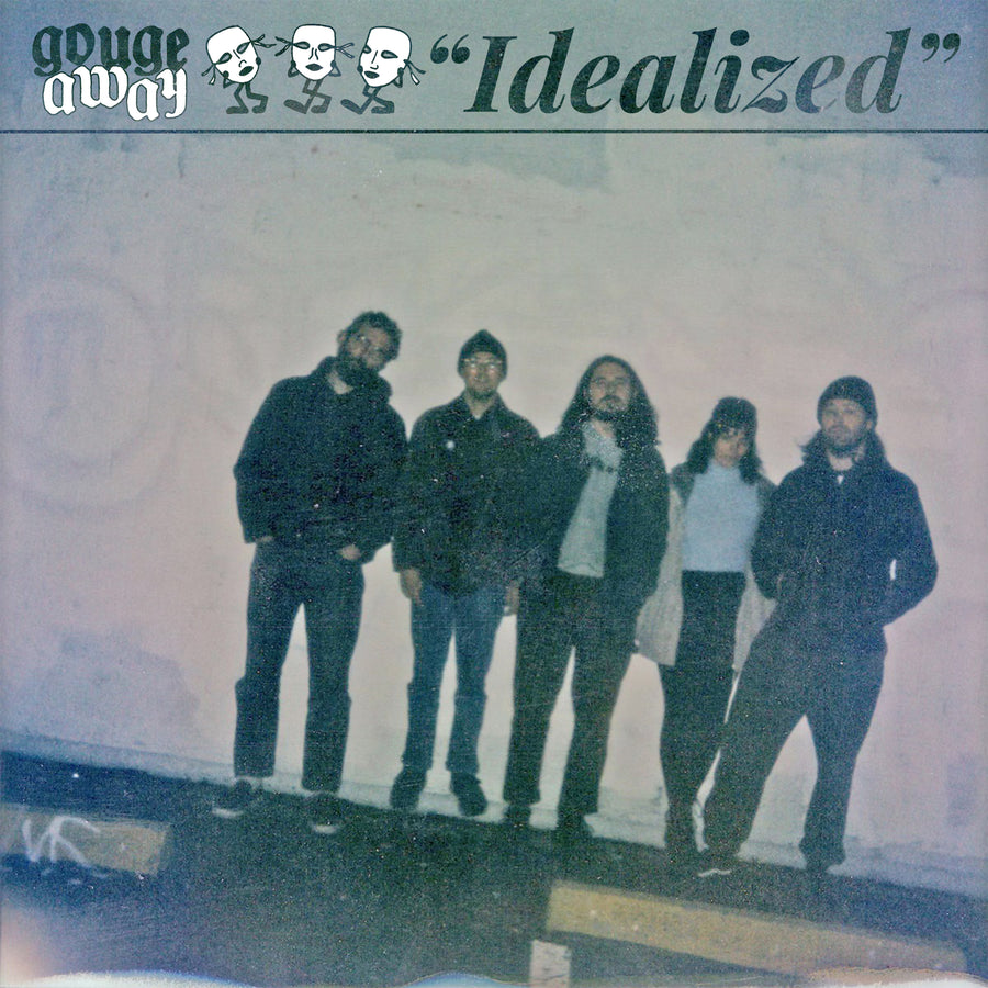 Gouge Away "Idealized"