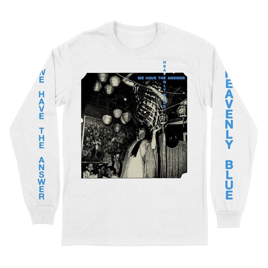 Heavenly Blue "We Have The Answer" White Longsleeve