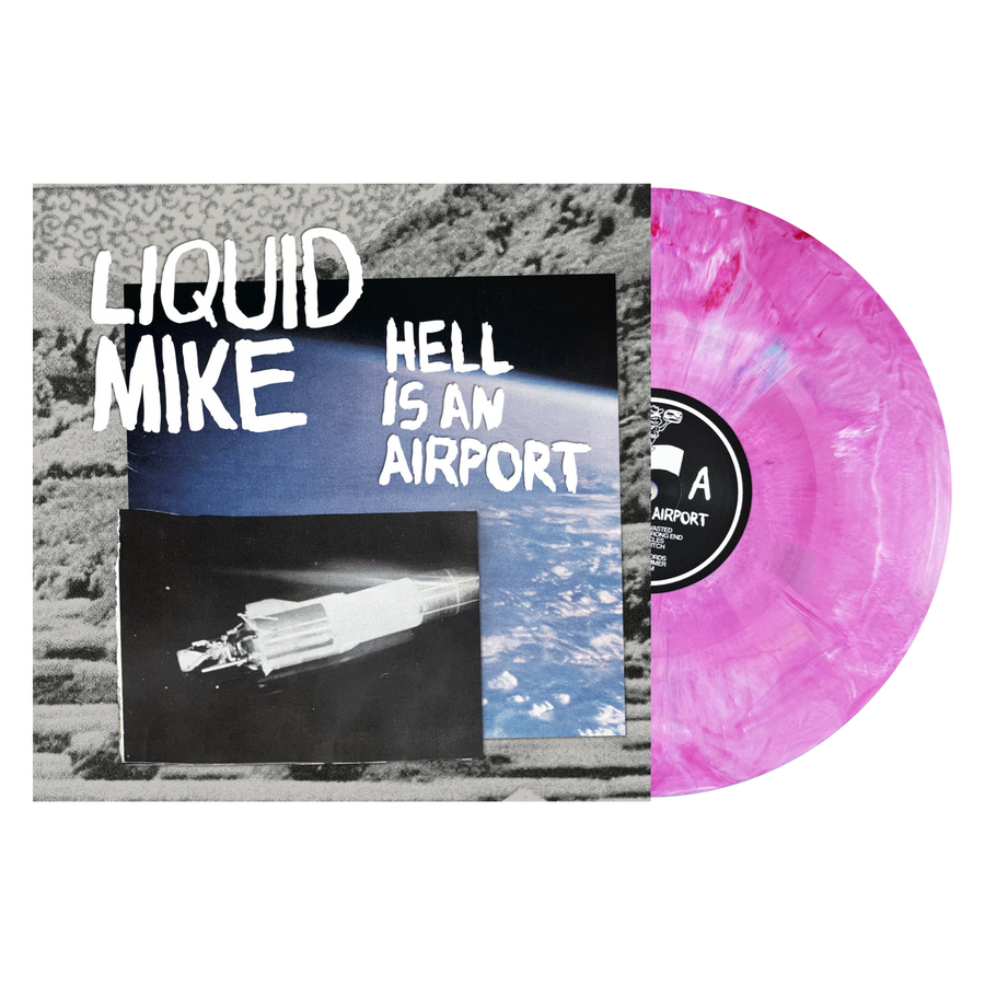 Liquid Mike "Hell Is An Airport"