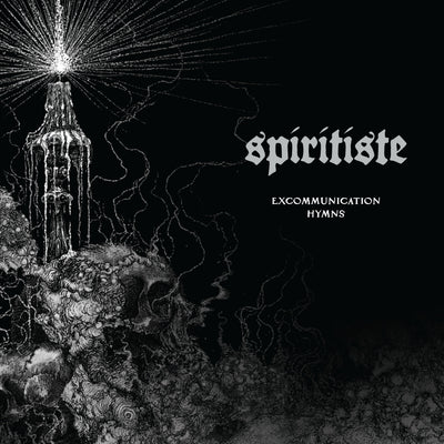 Spiritiste "Excommunication Hymns"
