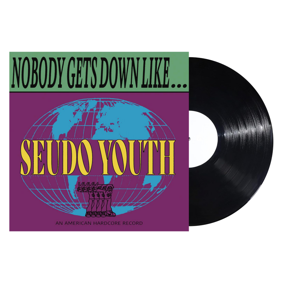 Seudo Youth "Nobody Gets Down Like...Seudo Youth"