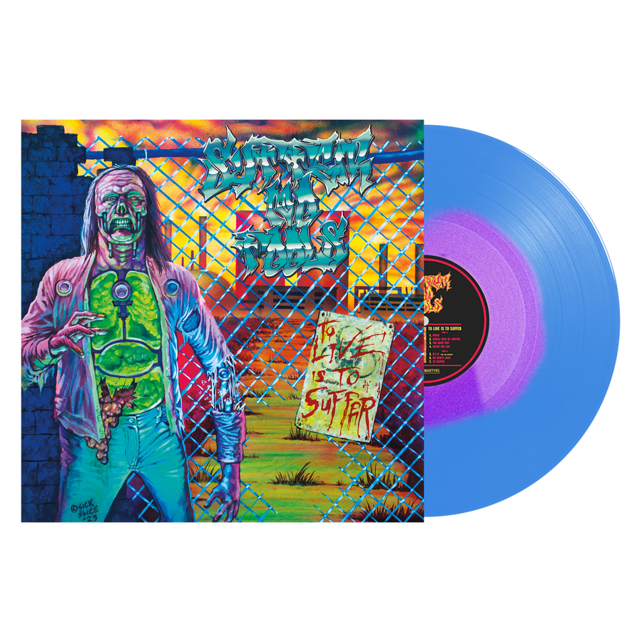 Suffer No Fools "To Live Is to Suffer"