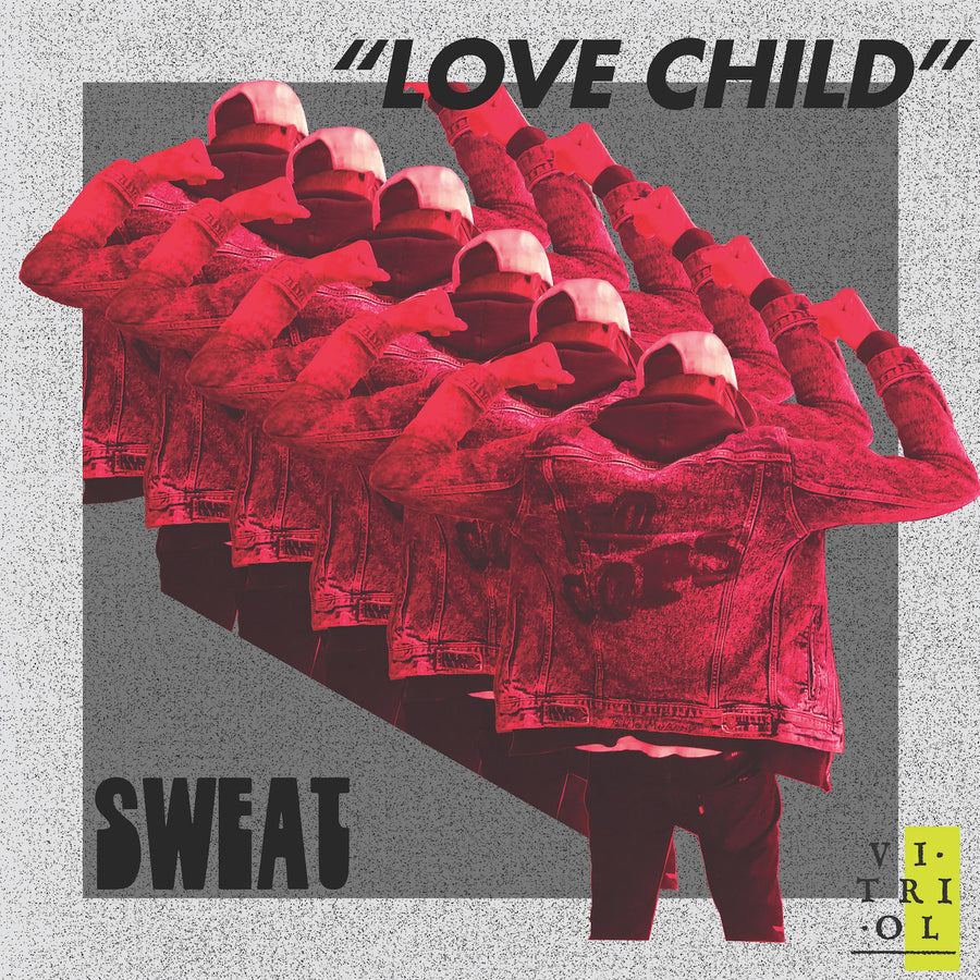 SWEAT "Love Child"