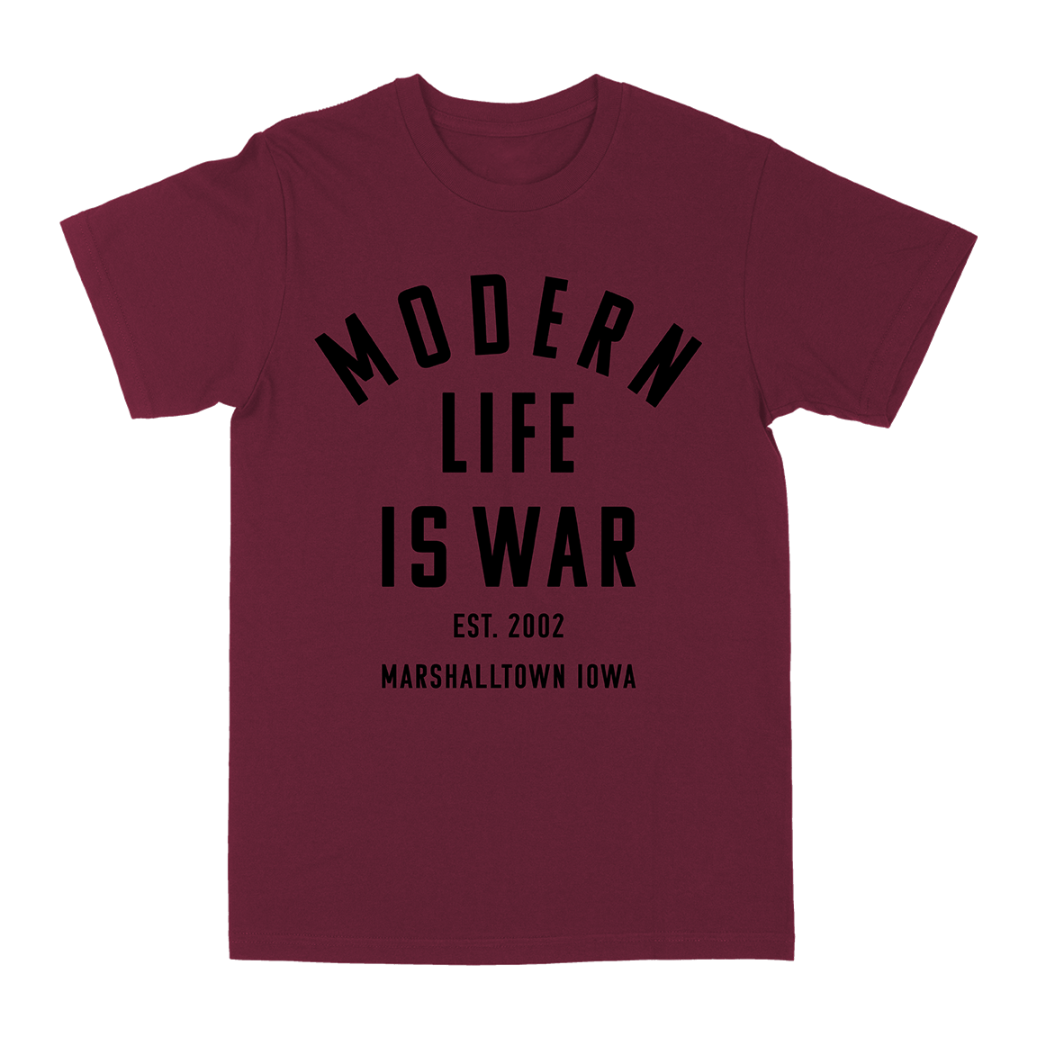 Modern Life Is War "Marshalltown Iowa: Black" Burgundy T-Shirt