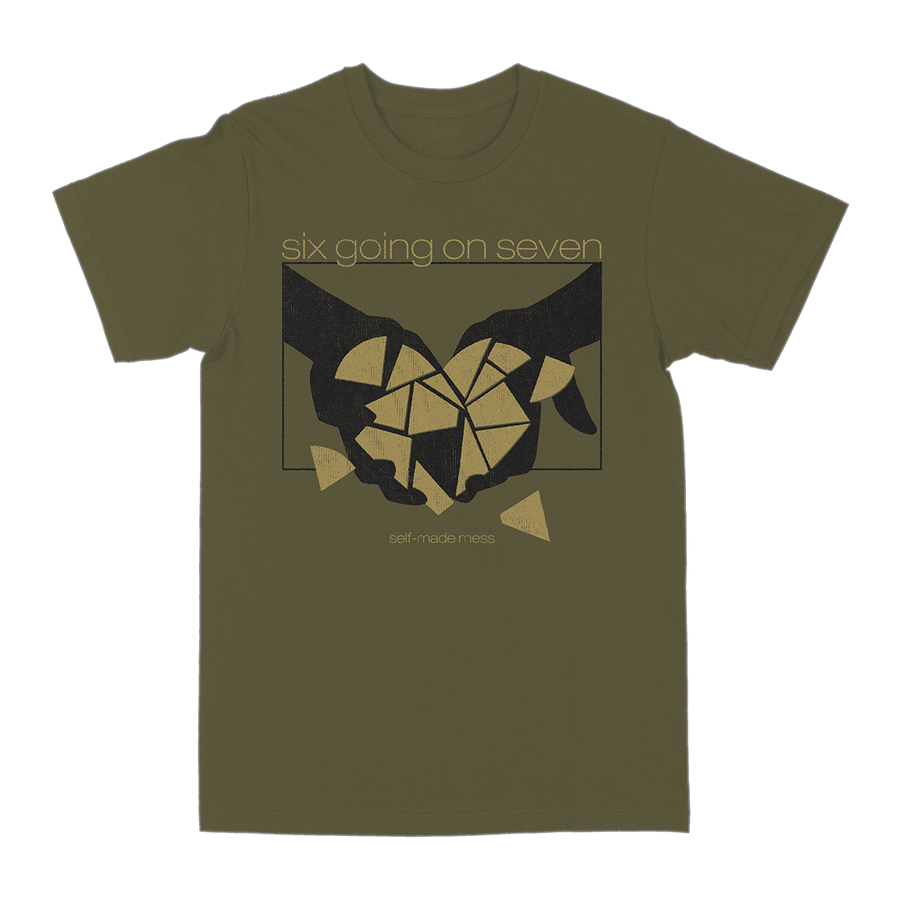 Six Going on Seven "Self-Made Mess" Military Green T-Shirt