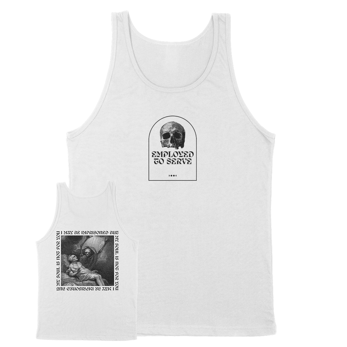 Employed To Serve “Imprisoned” White Tank Top