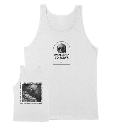 Employed To Serve “Imprisoned” White Tank Top