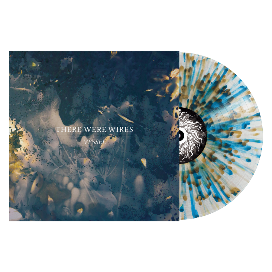 There Were Wires "Vessel"