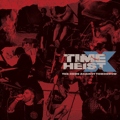 Time X Heist "The Odds Against Tomorrow (Expanded Edition)"