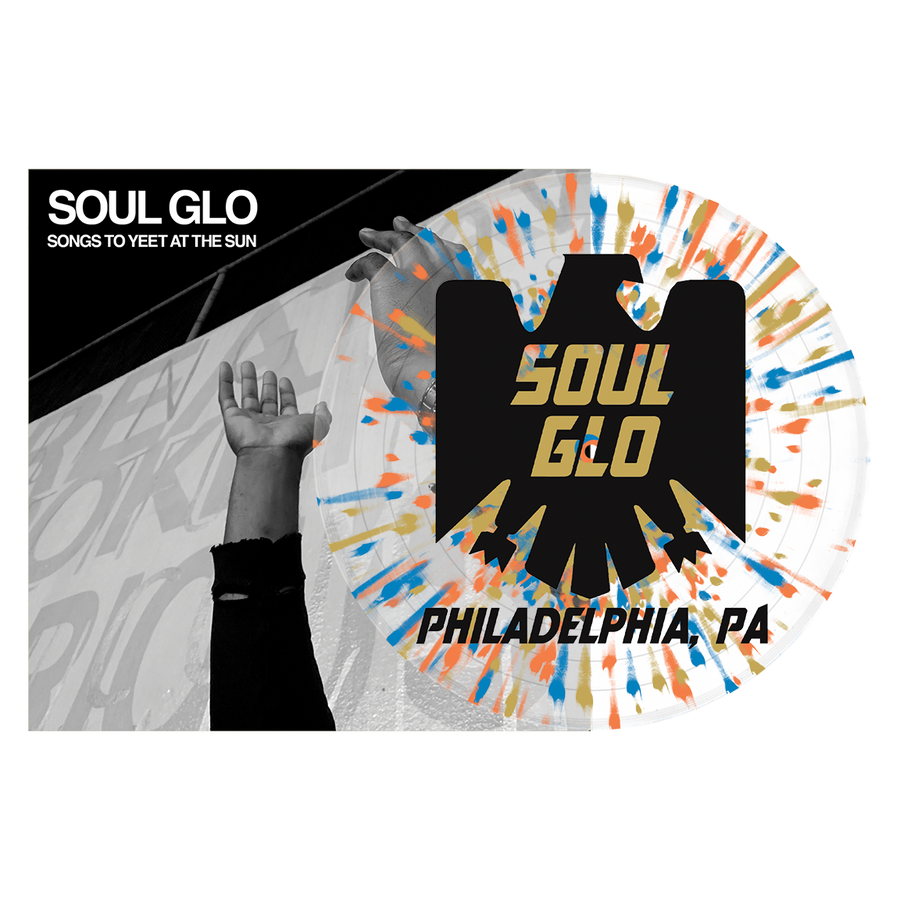Soul Glo "Songs To Yeet At The Sun"