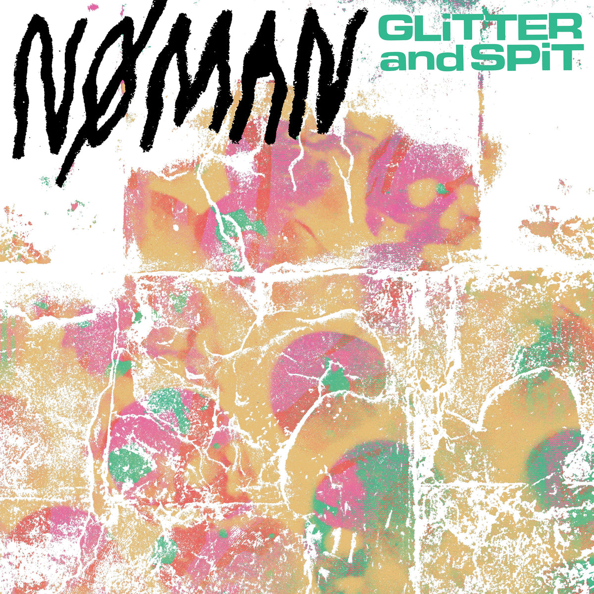NΓ MAN "Glitter and Spit"