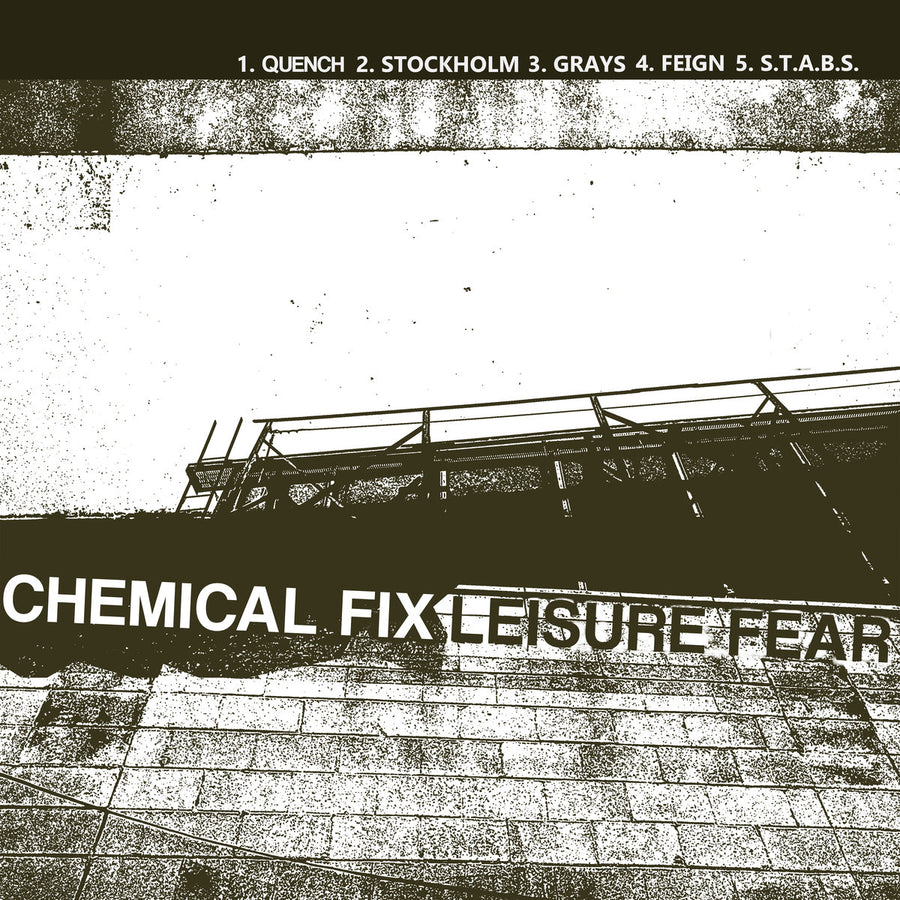 Chemical Fix βLeisure Fearβ