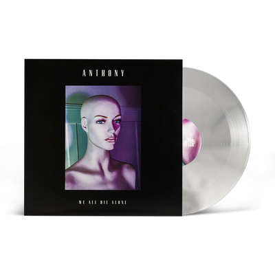 Anthony "We All Die Alone"