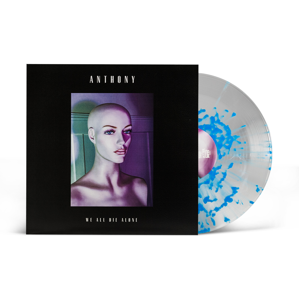 Anthony "We All Die Alone"