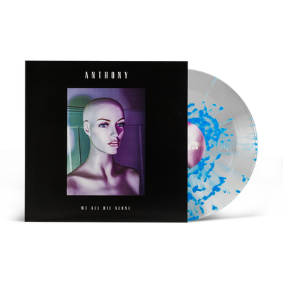 Anthony "We All Die Alone"