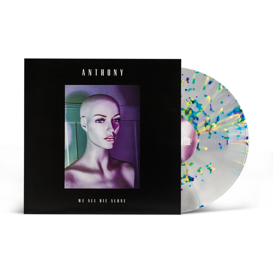 Anthony "We All Die Alone"