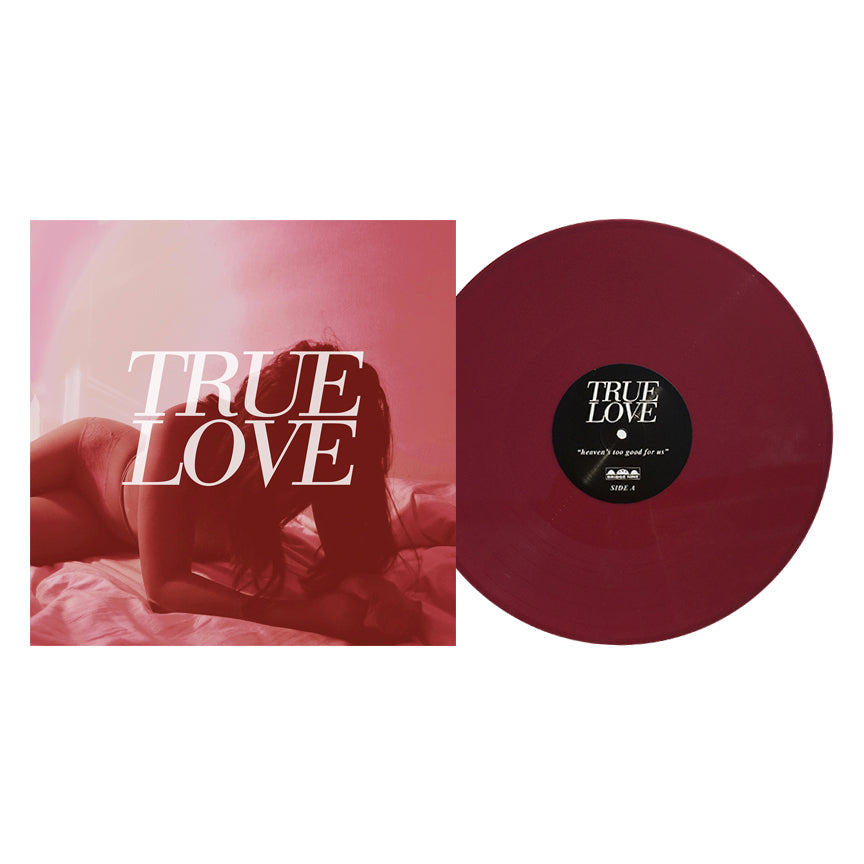 True Love "Heaven's Too Good For Us"