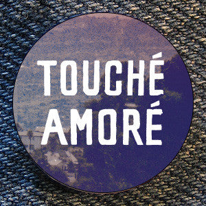 Touche Amore "Touche Amore" Button
