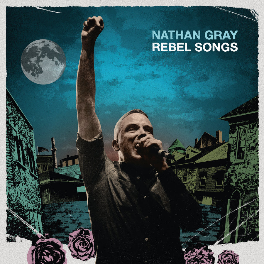 Nathan Gray "Rebel Songs"