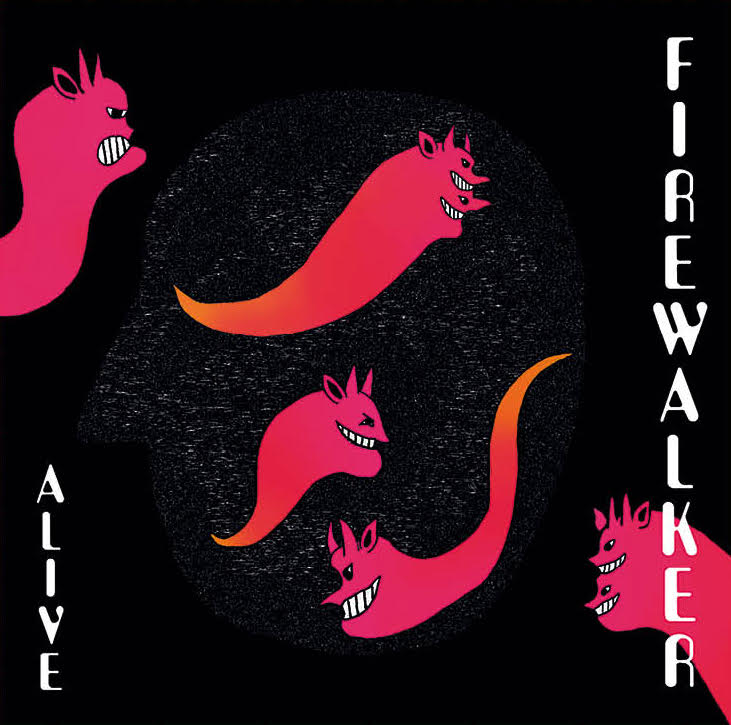 Firewalker "Alive"
