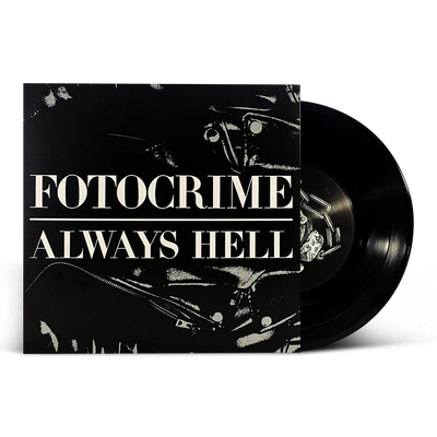 Fotocrime "Always Hell"