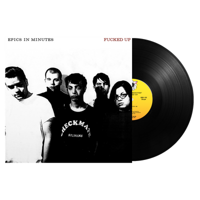 Fucked Up "Epics In Minutes"