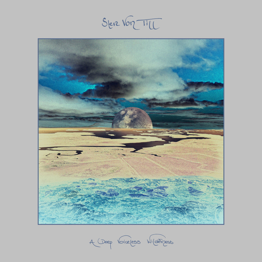 Steve Von Till "A Deep Voiceless Wilderness"