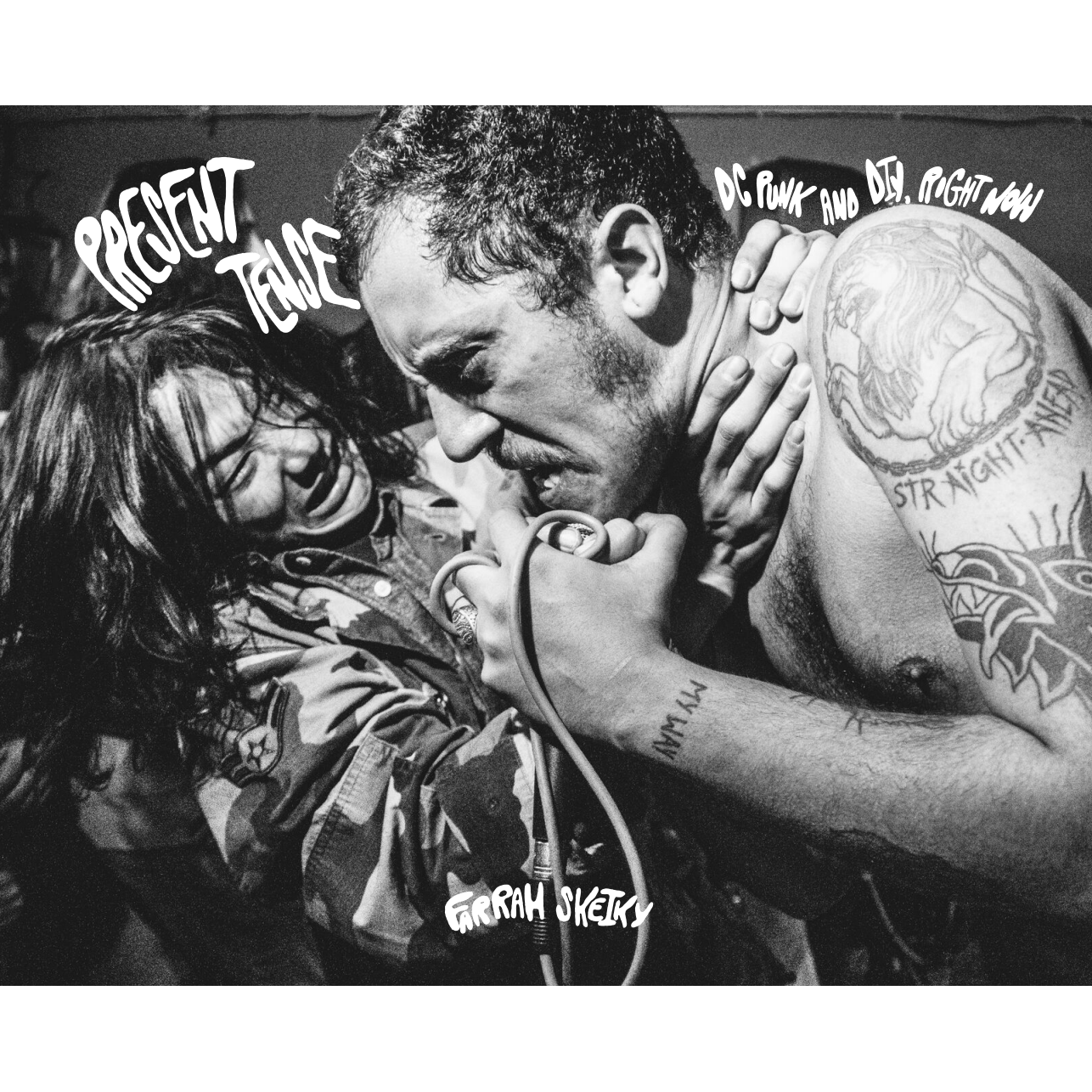 Present Tense: DC Punk and DIY, Right Now by Farrah Skeiky