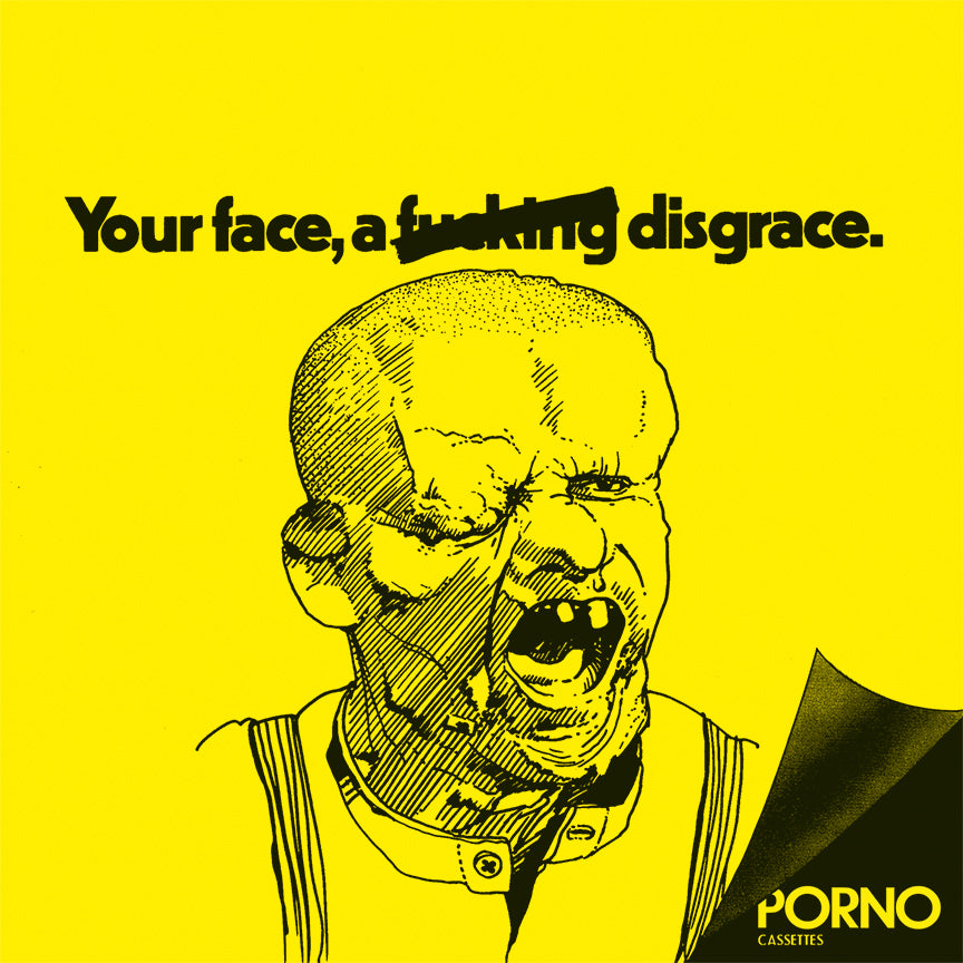 Porno Cassettes "Your Face b/w Dead End Yobs"