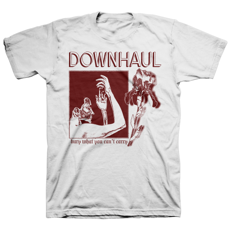 Downhaul "Bury What You Can't Carry" White T-Shirt