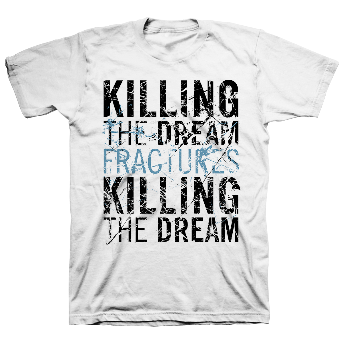 Killing The Dream "Fractures: Type" White T-Shirt