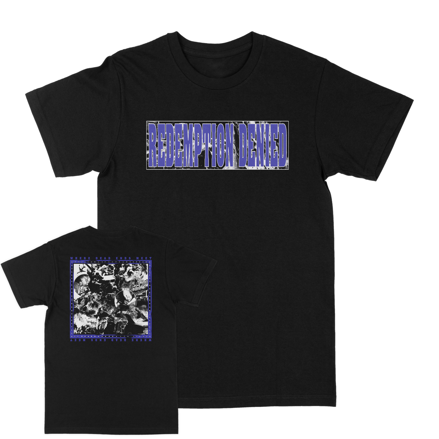 Redemption Denied "Where Dead Ends Meet" Black T-Shirt