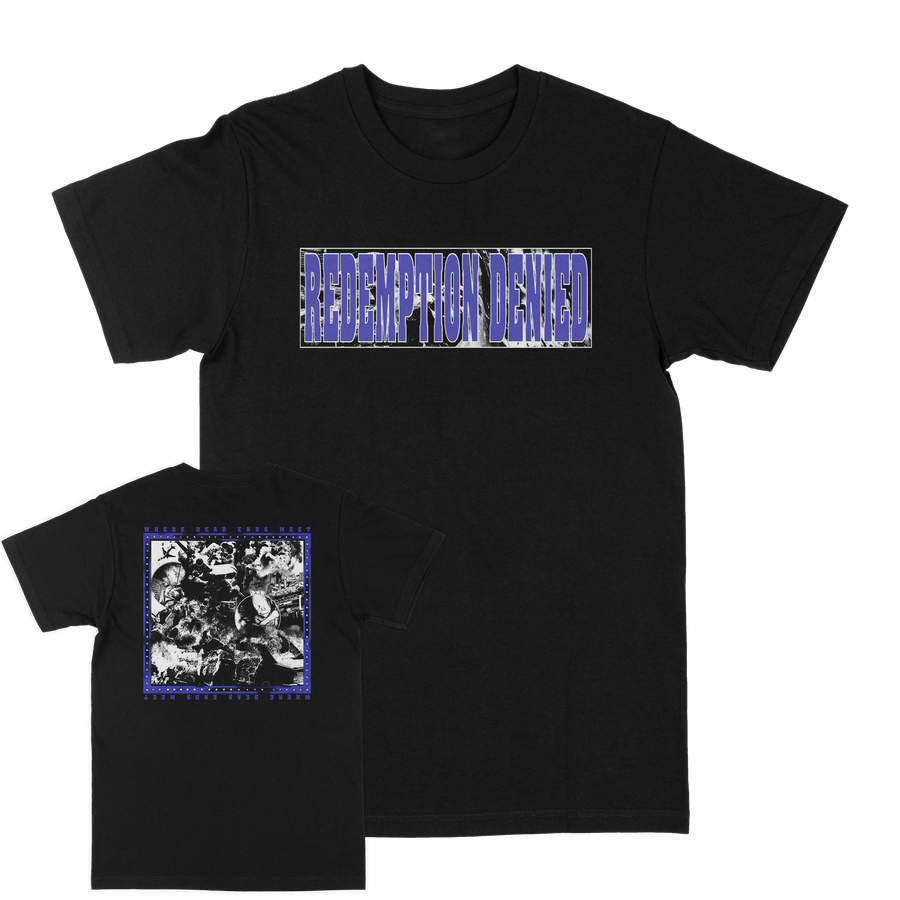 Redemption Denied "Where Dead Ends Meet" Black T-Shirt