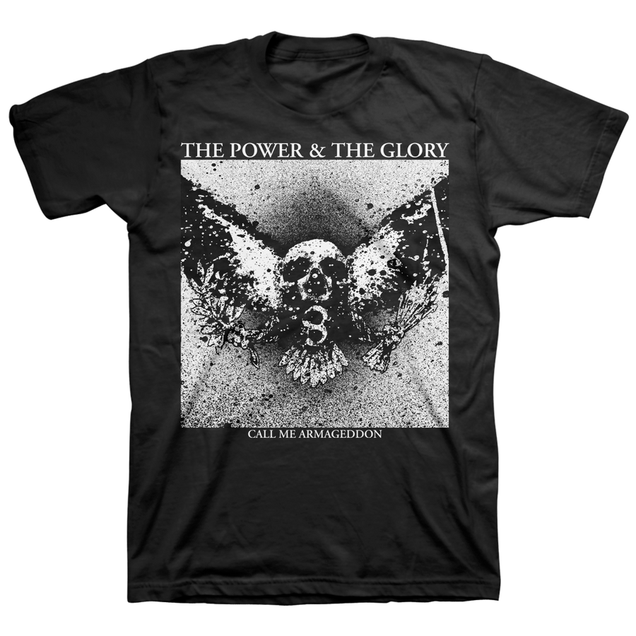 The Power & The Glory "Call Me Armageddon" Black T-Shirt