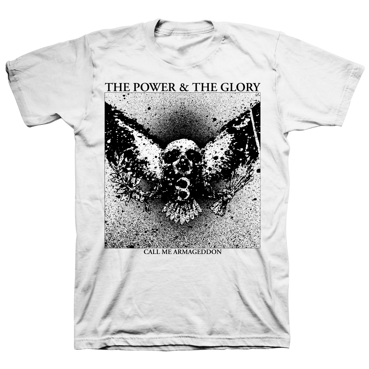 The Power & The Glory "Call Me Armageddon" White T-Shirt