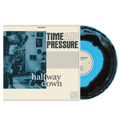 Time And Pressure "Halfway Down" Test Press