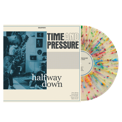 Time And Pressure "Halfway Down" Test Press