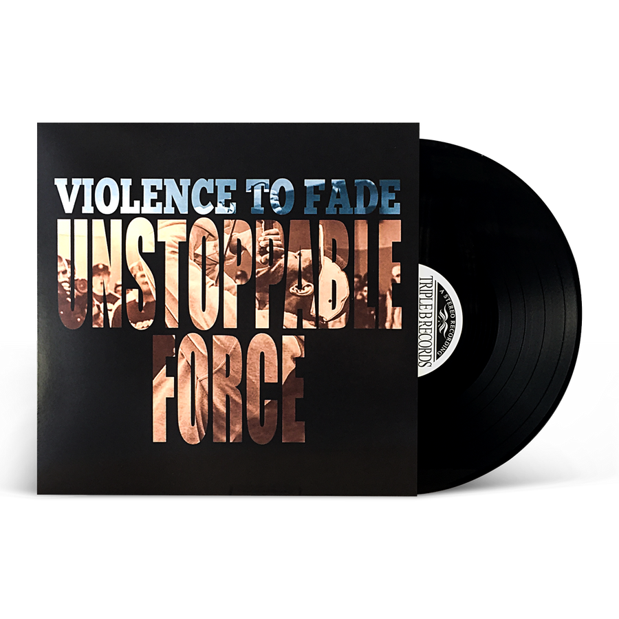Violence To Fade "Unstoppable Force"
