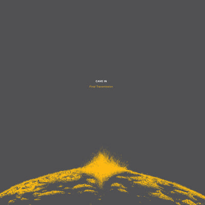 Cave In "Final Transmission"