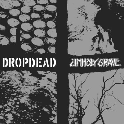 Dropdead / Unholy Grave "Split"