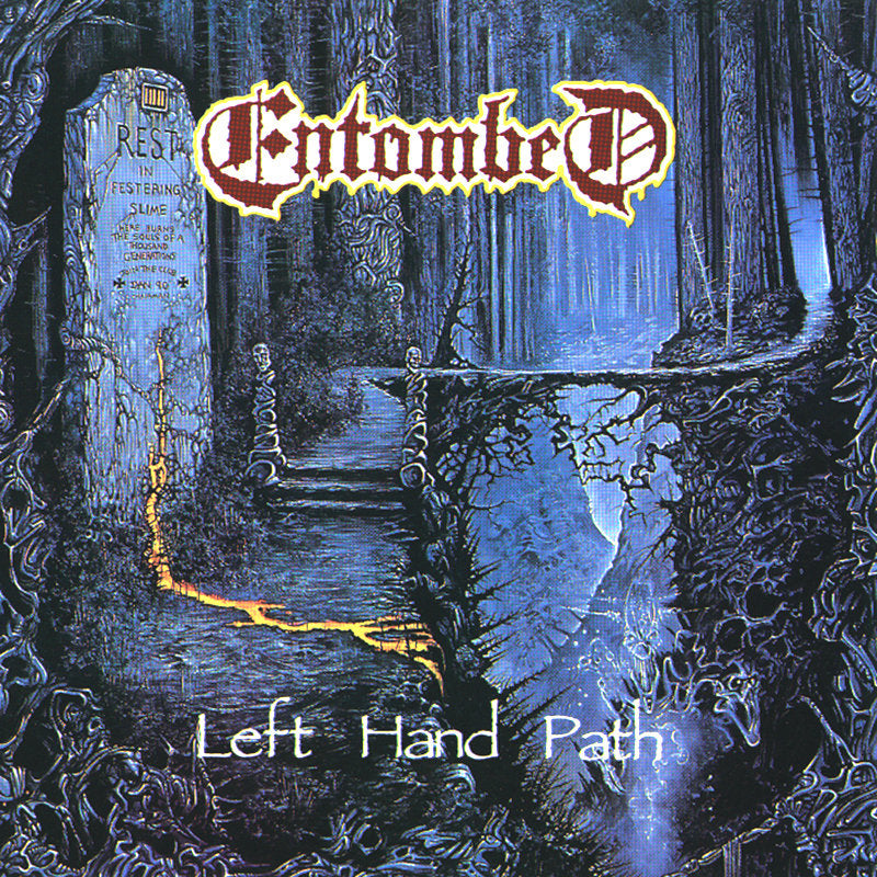 Entombed "Left Hand Path"